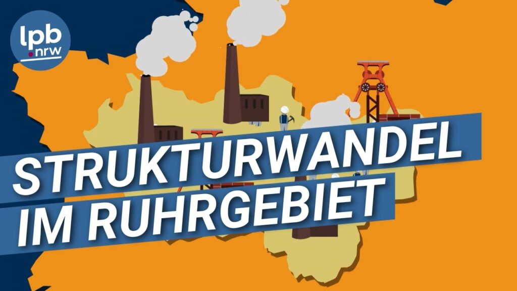 Was Ist Ein Strukturwandel Im Ruhrgebiet?